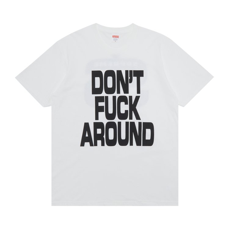 تي شيرت Supreme Don't f*ck Around باللون الأبيض