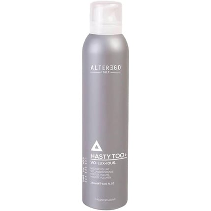 Mousse Hasty Too Volume Mousse Voluxious 250ml, Alter Ego